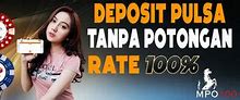 Situs Slot Deposit Pulsa Tanpa Potongan Terpercaya